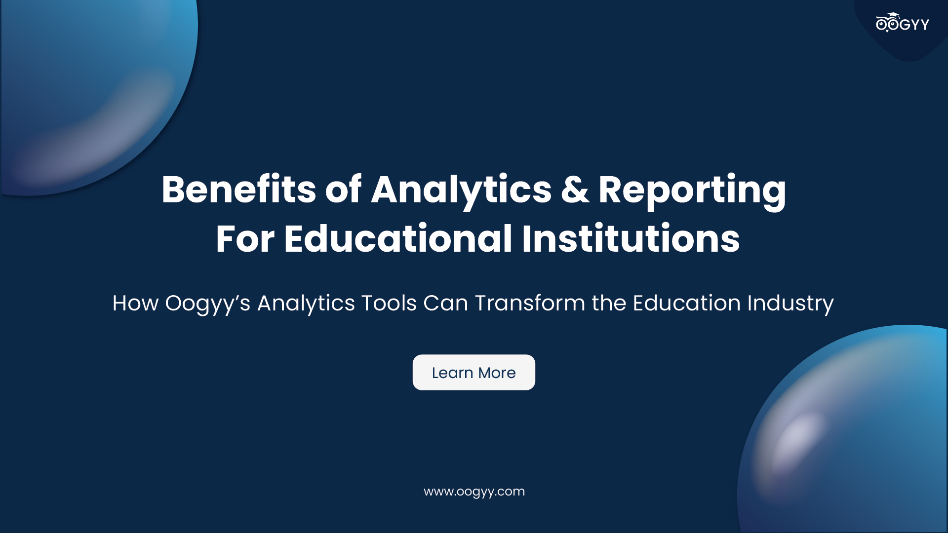 How Oogyy’s Analytics Tools Can Transform the Education Industry